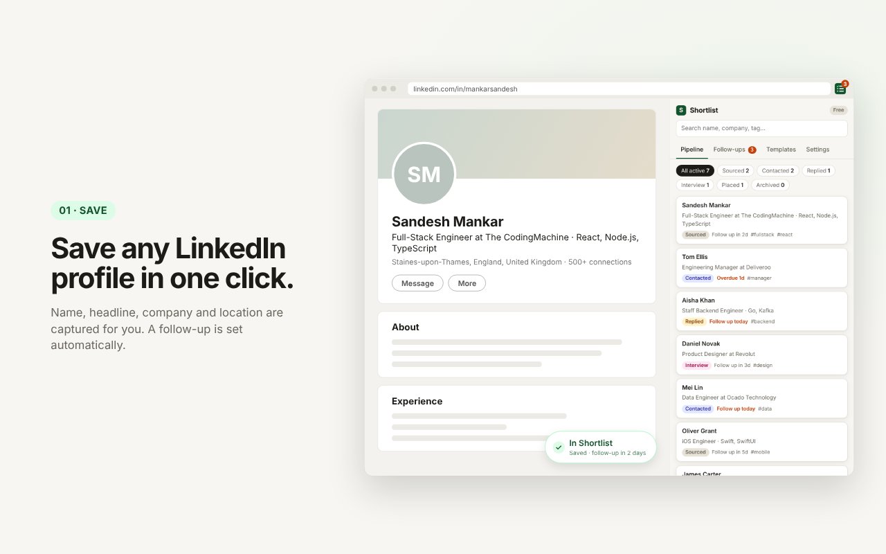 Save any LinkedIn profile in one click. A LinkedIn profile with the Shortlist side panel open: the profile is saved and a follow-up is set for two days later.